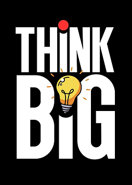 Think Big