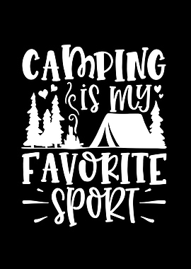 Camping is my favorite sport