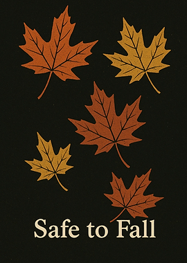 Autumn Leaves 'Safe to Fall' Design