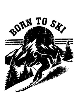 Skiing Born To Ski Quote