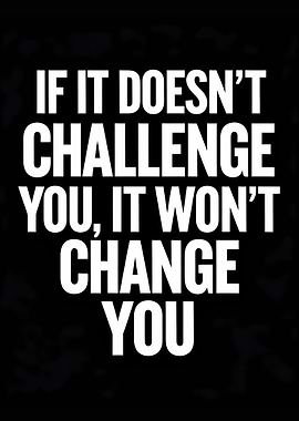 Inspirational Quote: Challenge and Change
