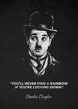 Charlie Chaplin Looking Down Quotes