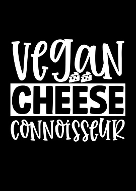Vegan Cheese Connoisseur Text Art