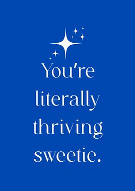 Thriving Sweetie Inspirational Text Art