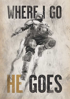 Where I Go, He Goes