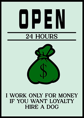 Open 24 Hours Money Bag Sign