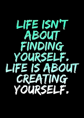 Inspirational Quote: Create Yourself