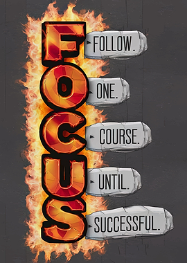 Fiery Focus Motivational Art