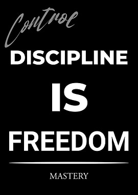Discipline is Freedom Motivational Poster