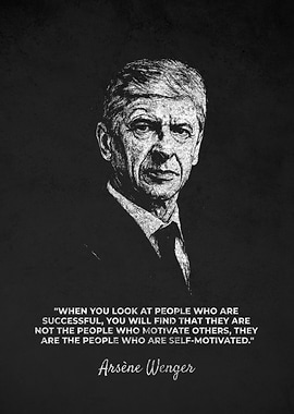 Arsène Wenger Self Motivated Quotes