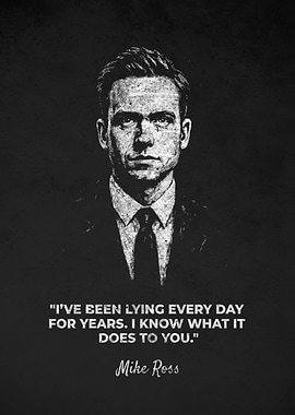Mike Ross Lying Quotes Art