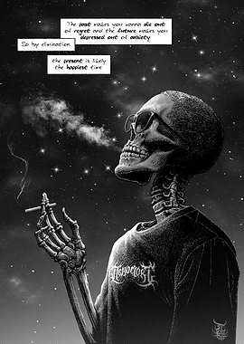 Smoking Skeleton with Inspirational Quote