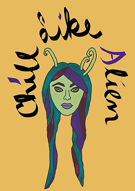 Chill Like Alien Illustration