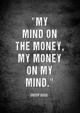 Snoop Dogg Quote