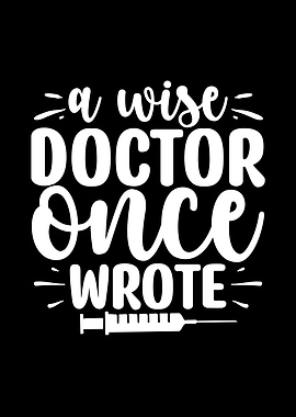 A Wise Doctor Quote with Syringe