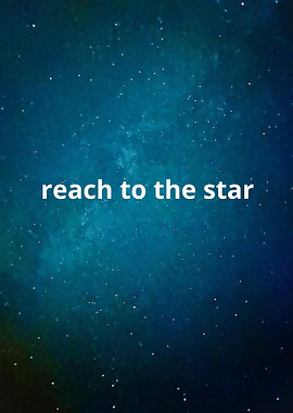 Reach to the star
