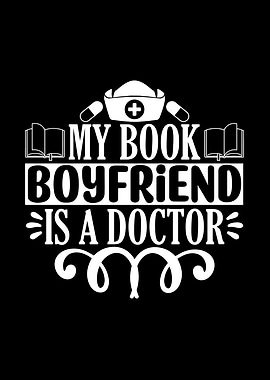 My Book Boyfriend Is A Doctor