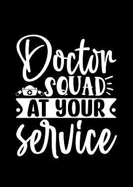 Doctor Squad At Your Service