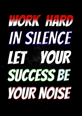 Work Hard in Silence Poster