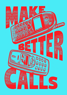 Make Better Calls - Retro Phones