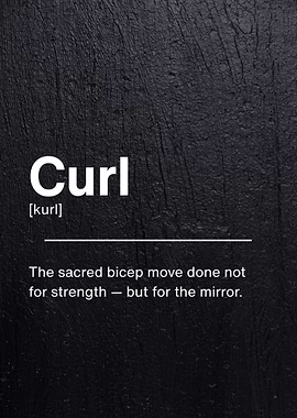 Curl Definition - Gym Humor