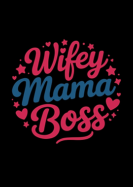 Wifey Mama Boss Typography Design
