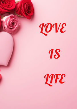 Love is Life: Floral Heart Design