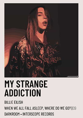 Billie Eilish - My Strange Addiction