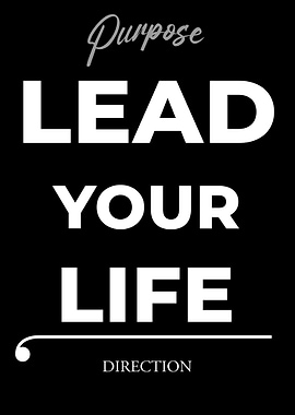 Lead Your Life - Inspirational Poster