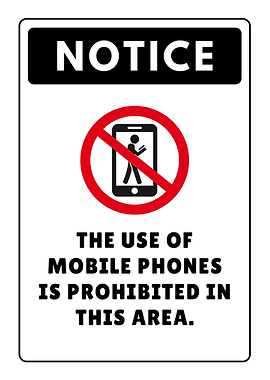 Notice - No Mobile Phones Sign
