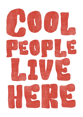 Cool People Live Here Text Art