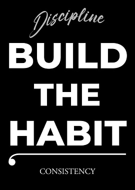 Discipline: Build the Habit, Consistency – Dark Edition