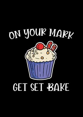 On Your Mark, Get Set Bake