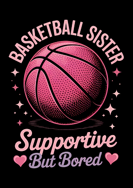 Basketball Sister Supportive But Bored