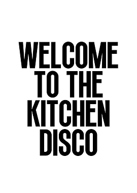 Welcome to the Kitchen Disco