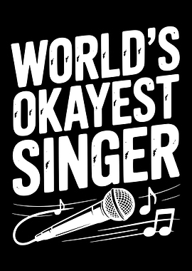 World's Okayest Singer Graphic
