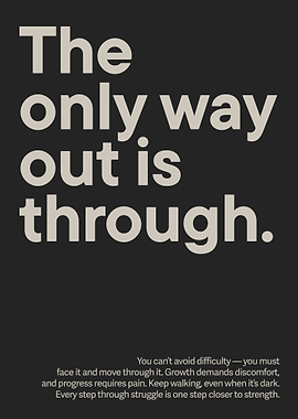 Inspirational Quote: The Only Way Out