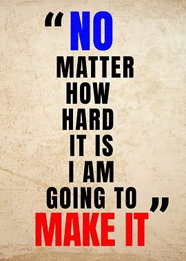 Motivational Quote: 'No Matter How Hard'
