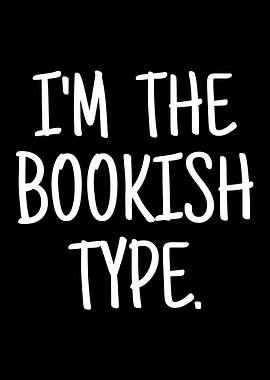 I'm the Bookish Type Text Art