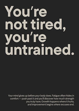 Motivational Quote: You're Untrained