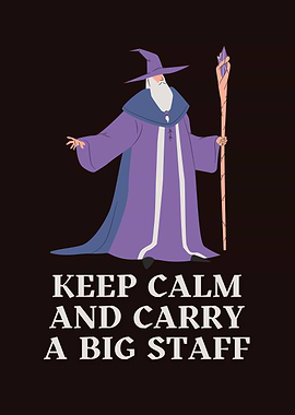 Keep Calm Wizard with Staff