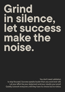 Grind in Silence Motivational Quote