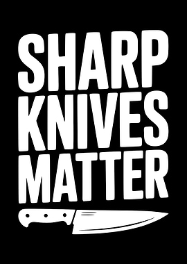 Sharp Knives Matter Graphic