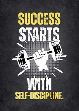 Success Starts With Self-Discipline