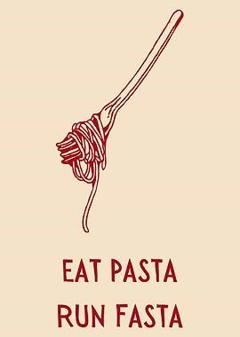 Eat Pasta Run Fasta Illustration