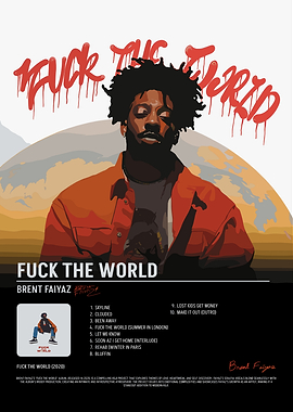 Brent Faiyaz - Fuck The World