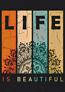 Life is Beautiful Mandala Art