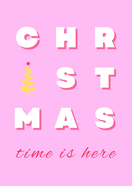 Christmas Time is Here Pink Poster