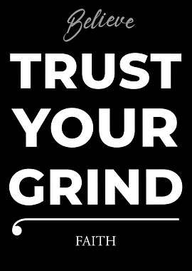 Believe Trust Your Grind Faith Poster – Dark Edition