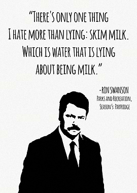 Ron Swanson Skim Milk Quote